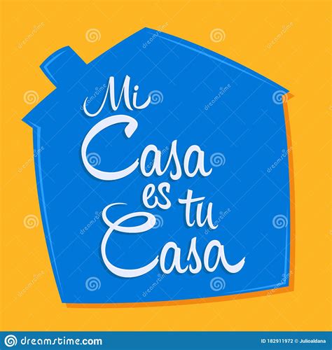 mi casa es tu casa translation